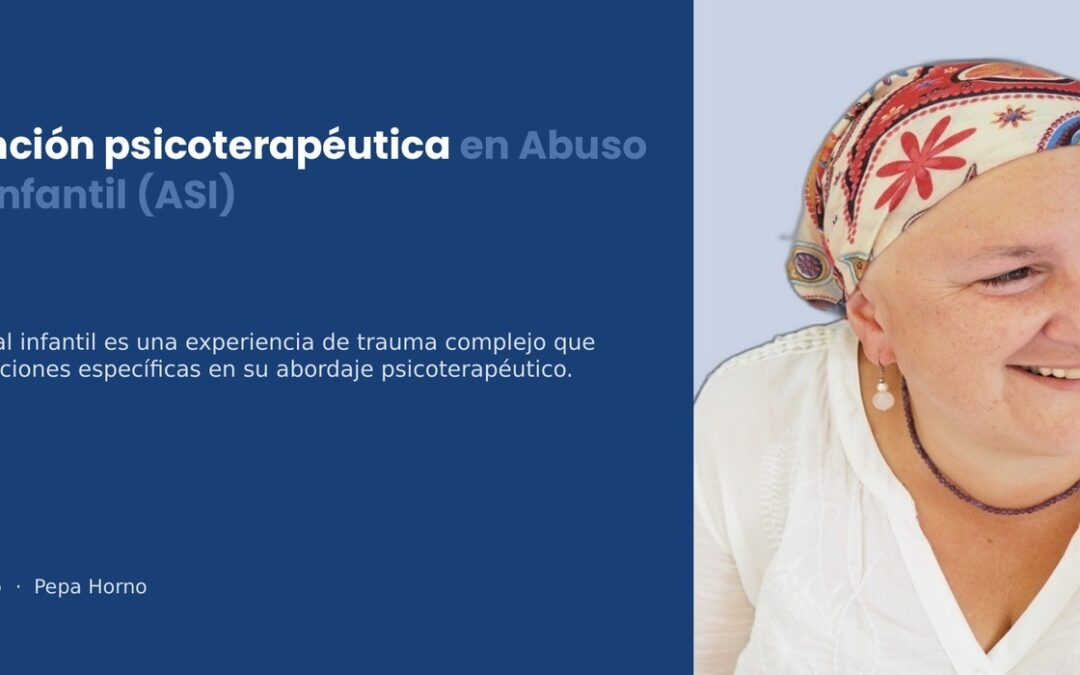 Intervención psicoterapéutica en Abuso Sexual Infantil (ASI)